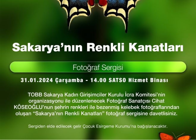 Sakarya’nın Renkli Kanatları Fotoğraf Sergisi SATSO’da Sanatseverlerle Buluşacak