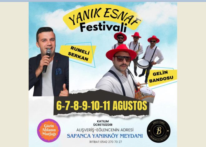 Sapanca’da Yanık Esnaf Festivali coşkusu başlıyor!